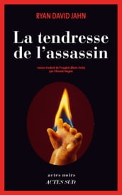 La tendresse de l assassin