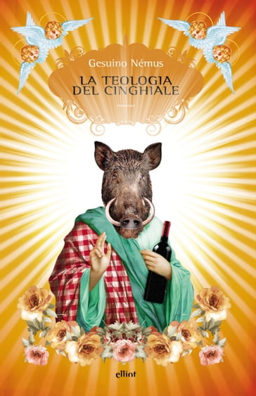 La teologia del cinghiale - Gesuino Némus