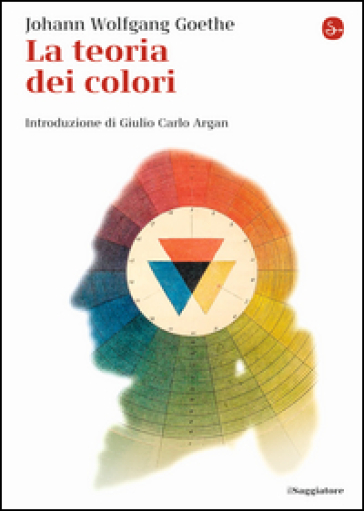 La teoria dei colori - Johann Wolfgang Goethe