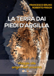 La terra dai piedi d argilla