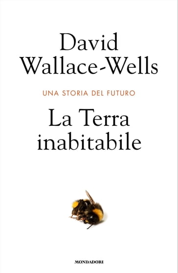 La terra inabitabile - David Wallace-Wells