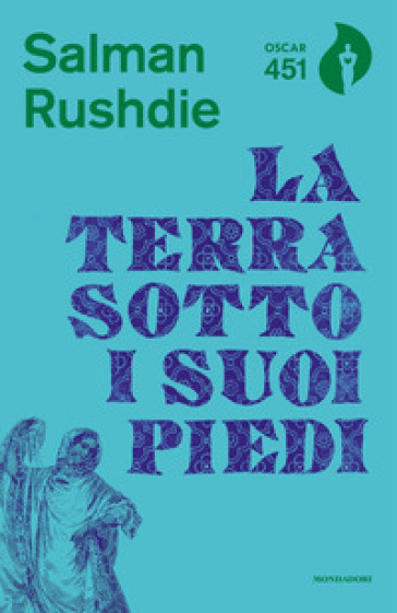 La terra sotto i suoi piedi - Salman Rushdie