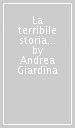 La terribile storia di Nerone