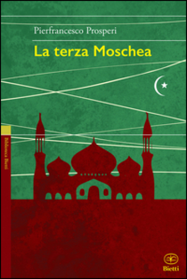 La terza moschea - Pierfrancesco Prosperi