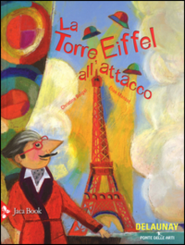 La torre Eiffel all'attacco - Christine Beigel - Elise Mansot