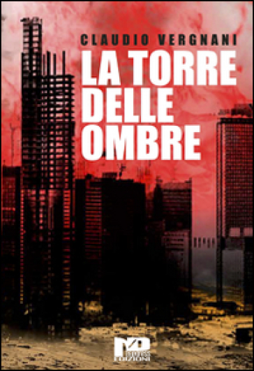 La torre delle ombre - Claudio Vergnani