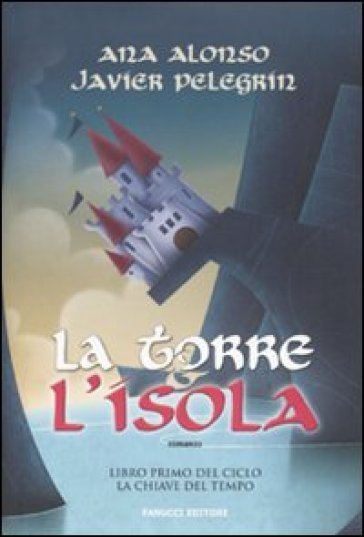 La torre e l'isola - Ana Alonso - Javier Pelegrin