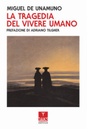 La tragedia del vivere umano