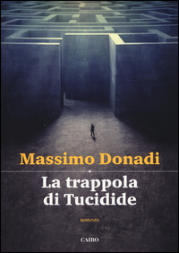 La trappola di Tucidide - Massimo Donadi