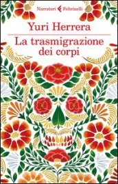 La trasmigrazione dei corpi