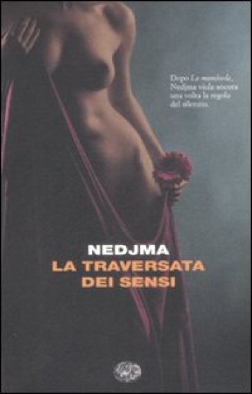 La traversata dei sensi - Nedjma