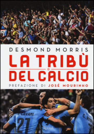 La tribù del calcio - Desmond Morris