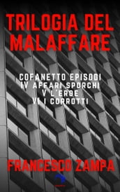 La trilogia del malaffare