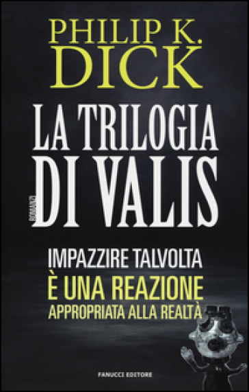 La trilogia di Valis - Philip K. Dick