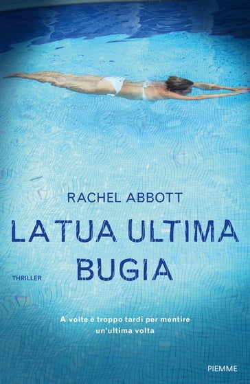 La tua ultima bugia - Rachel Abbott