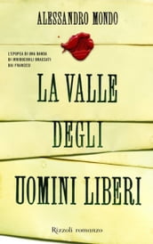 La valle degli uomini liberi