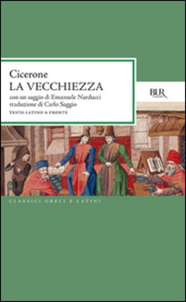 La vecchiezza - Marco Tullio Cicerone