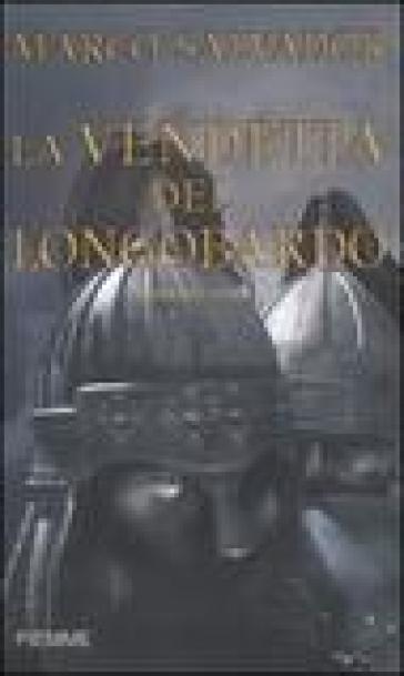 La vendetta del longobardo - Marco Salvador