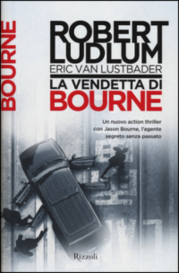 La vendetta di Bourne - Robert Ludlum - Eric Van Lustbader