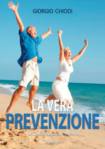 La vera prevenzione - Giorgio Chiodi