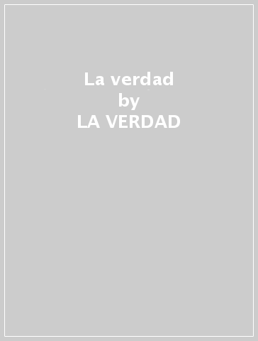 La verdad - LA VERDAD