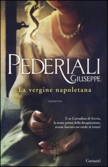 La vergine napoletana - Giuseppe Pederiali