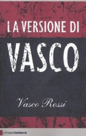 La versione di Vasco - Vasco Rossi