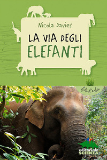 La via degli elefanti - Nicola Davies