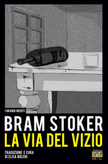 La via del vizio - Bram Stoker