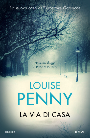 La via di casa - Louise Penny