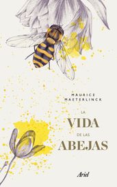 La vida de las abejas