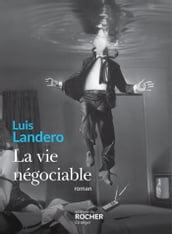 La vie négociable