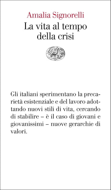 La vita al tempo della crisi - Amalia Signorelli