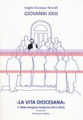 «La vita diocesana». 2: Nella temperie moderna (1911-1912)