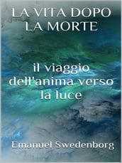 La vita dopo la morte