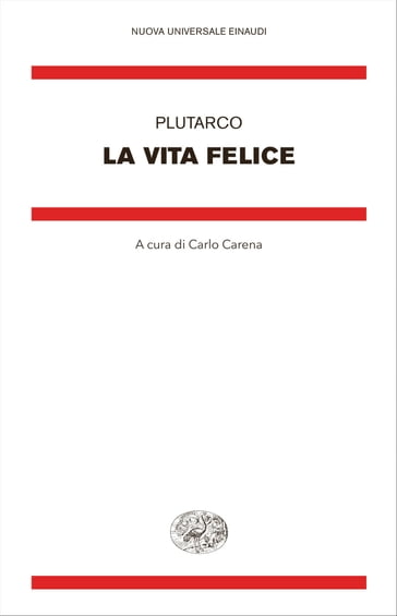 La vita felice - Carlo Carena - Plutarco