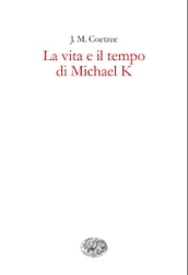 La vita e il tempo di Michael K