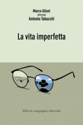 La vita imperfetta