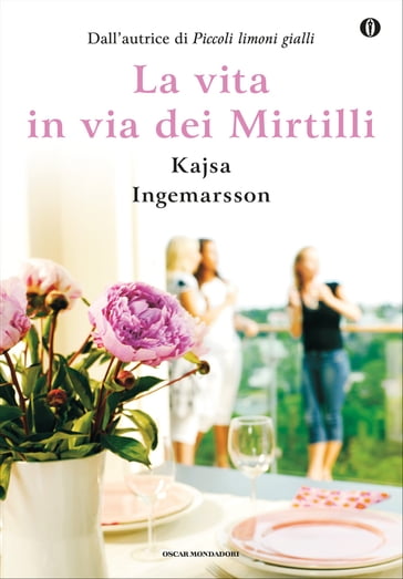 La vita in via dei mirtilli - Kajsa Ingemarsson