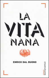 La vita nana