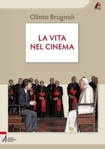 La vita nel cinema - Olinto Brugnoli