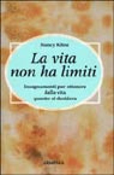 La vita non ha limiti - Nancy Kline