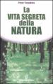 La vita segreta della natura