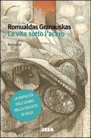 La vita sotto l'acero - Romualdas Granauskas