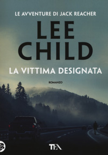 La vittima designata - Lee Child