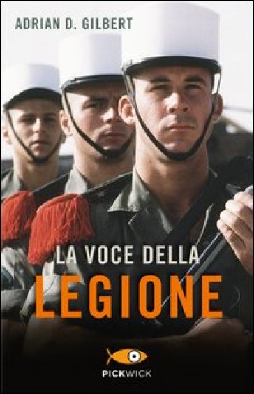 La voce della legione - Adrian D. Gilbert