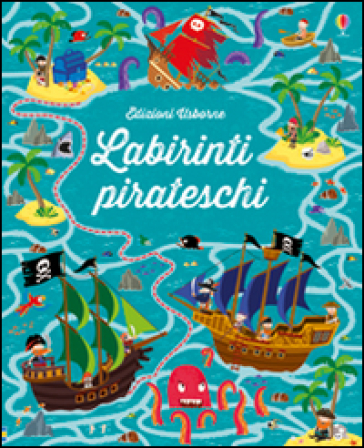 Labirinti pirateschi. Ediz. illustrata - Kirsteen Robson