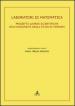 Laboratori di matematica. Progetto lauree scientifiche dell Università degli Studi di Ferrara