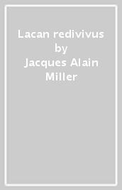 Lacan redivivus