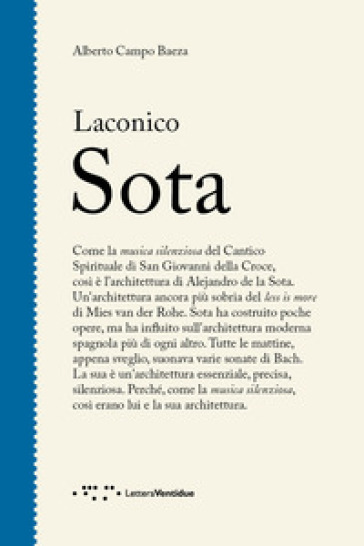 Laconico Sota. Ediz. illustrata - Alberto Campo Baeza